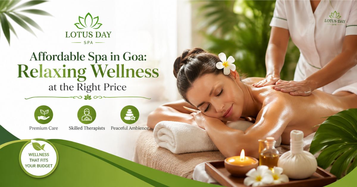 Read more about the article Affordable Spa in Goa: Relaxing Wellness at the Right Price