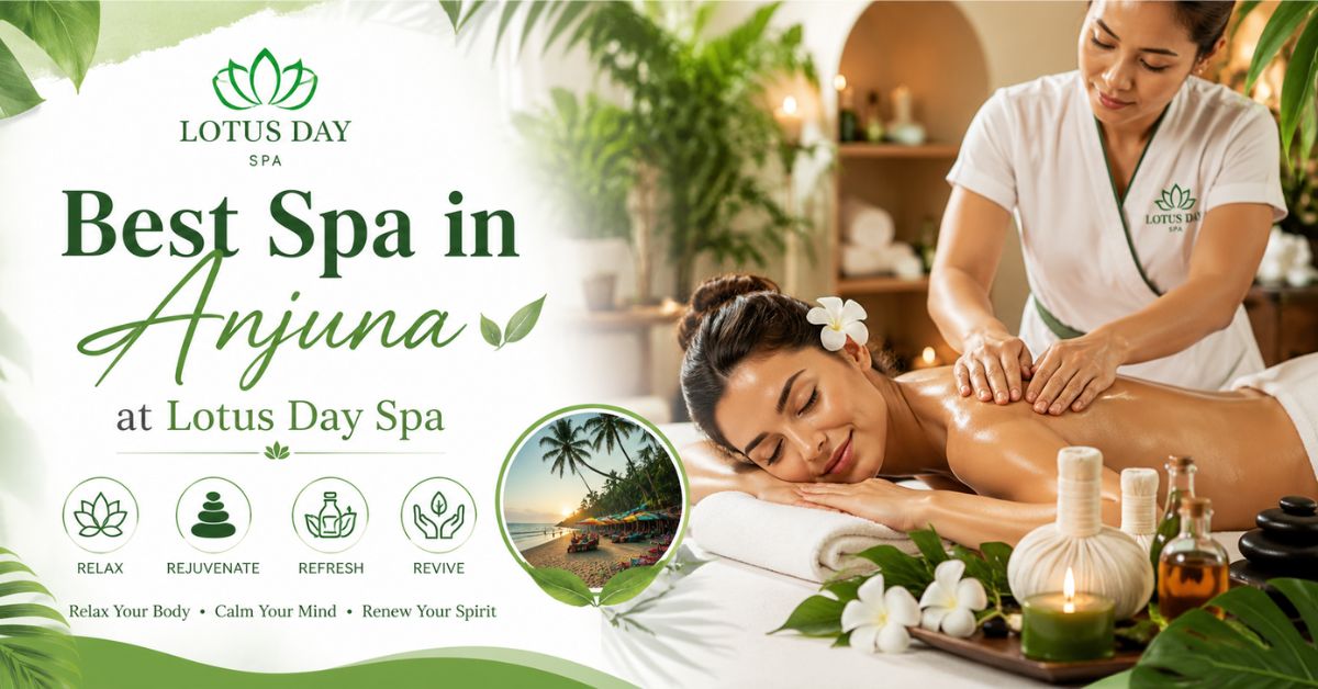 Read more about the article Best Spa in Anjuna at Lotus Day Spa