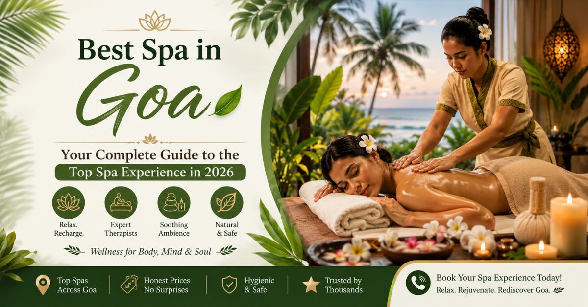 Read more about the article Best Spa in Goa: Your Complete Guide to the Top Spa Experience in 2026