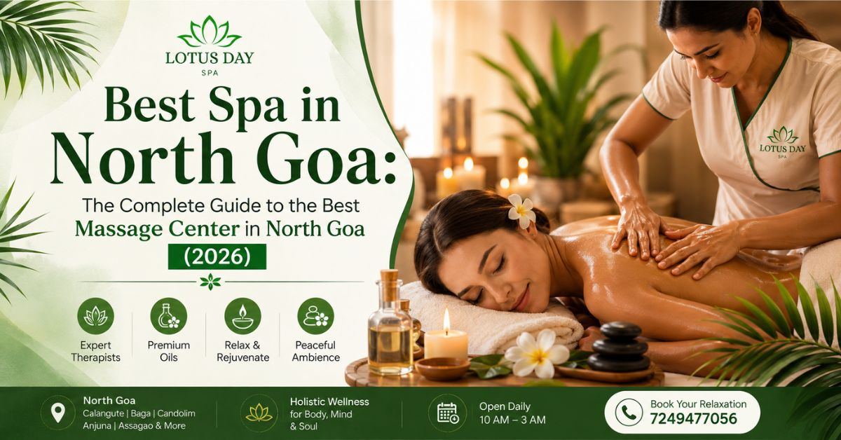 Read more about the article Best Spa in North Goa: The Complete Guide to the Best Massage Center in North Goa (2026)